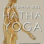 Un libro de Hatha Yoga clave para entender tu cuerpo