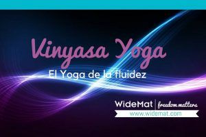 Cómo practicar Vinyasa Yoga y aprovechar todos sus beneficios